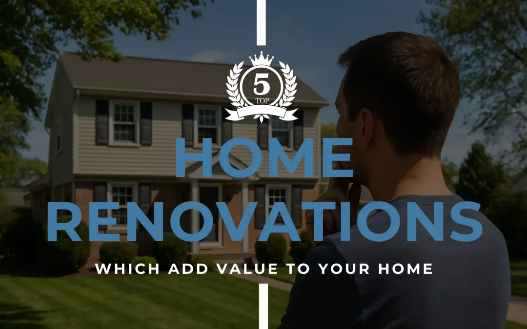 Top 5 Home Renovations That Add the Most Value in Pennsylvania